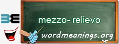 WordMeaning blackboard for mezzo-relievo